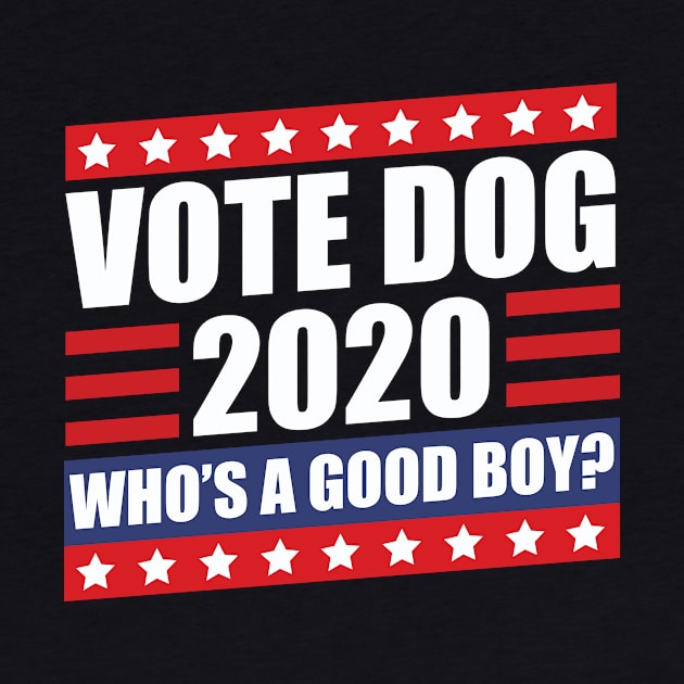 Vote Dog 2020 Election by thingsandthings